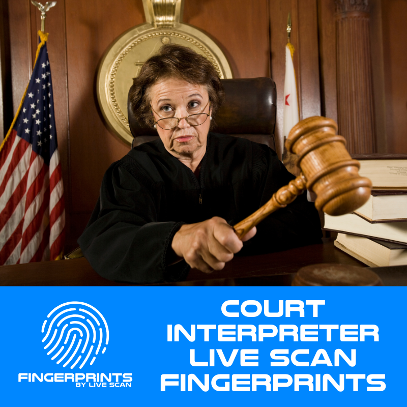 Court Interpreter Fingerprinting