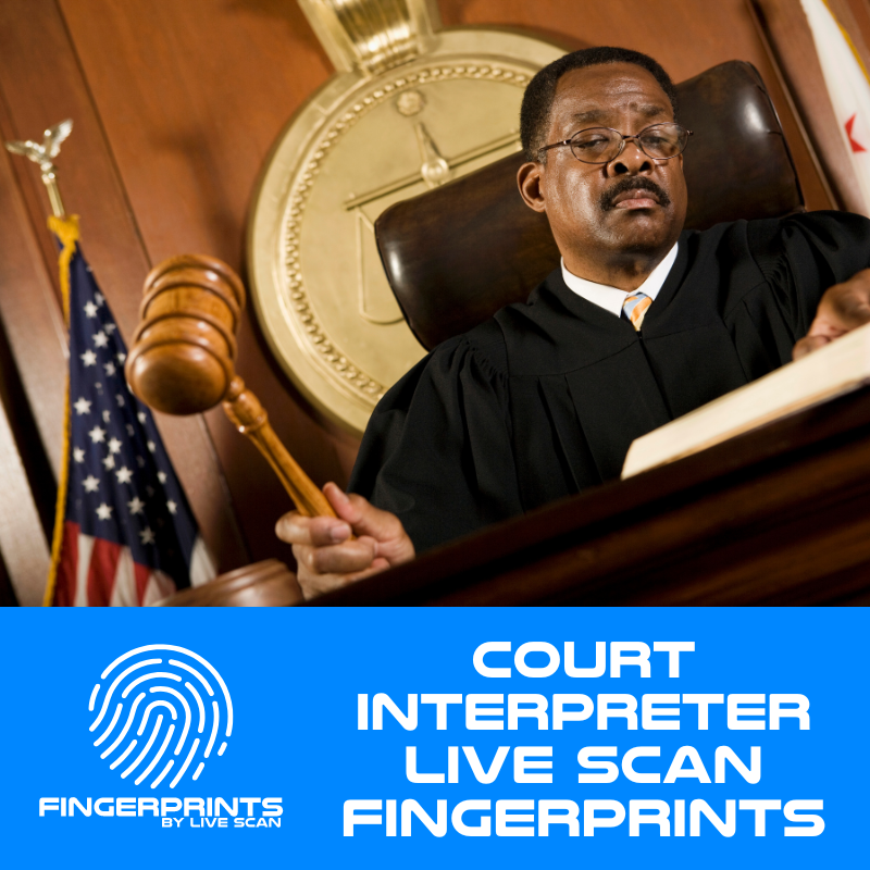 Court Interpreter Fingerprinting